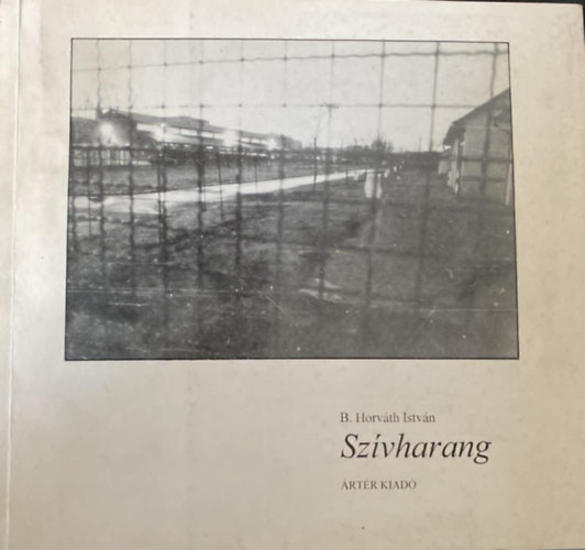 B. Horváth István - Szívharang