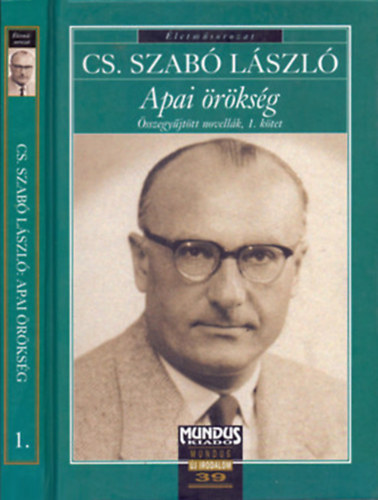 Cs. Szabó László - Apai örökség - Összegyűjtött novellák, 1. kötet (1928-1944)