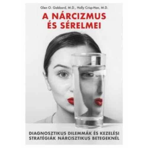 Glen O. Gabbard, Holly Crisp-Han - A nrcizmus s srelmei