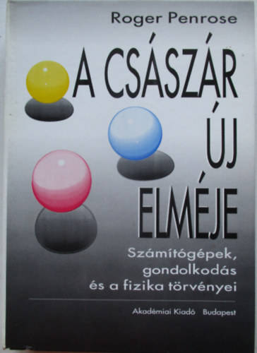 Roger Penrose - A császár új elméje