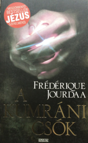 Frédérique Jourdaa - A kumráni csók
