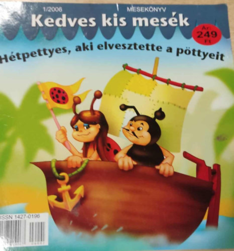 Kedves kis mes�k - H�tpettyes, aki elvesztette a p�ttyeit