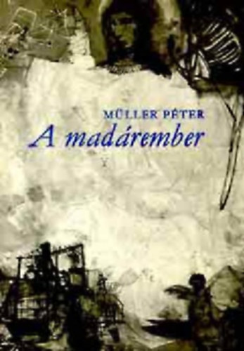 M�ller P�ter - A mad�rember