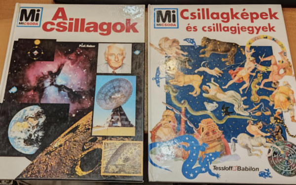 Prof. Heinz Haber, Erich berlacker - 2 db Mi Micsoda csillagszat: A csillagok + Csillagkpek s csillagjegyek