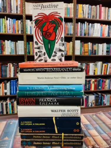 Sade M�rki, Nathaniel Hawthorne, Marcel Brion, Martin Andersen Nex�, A. J. Cronin, Henry James, Irwin Shaw, Scott Walter, James Jones - Vil�girodalmi k�nyvcsomag 10 darabos K�NYVMENT� AJ�NLAT: Justine avagy az er�ny meghurcoltat�sa, A skarl�t bet�, Rembrandt �lete, Ditte, az ember l�nya,A mennyorsz�g kulcsa, Maisie tudja, Francia �jszak�k,  Quentin Durward, Ezt l�tj�k