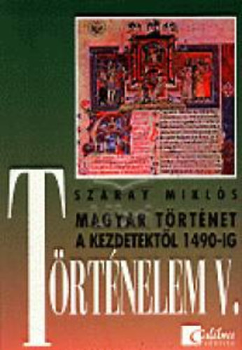 Száray Miklós - Történelem V.