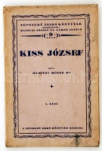 Rubinyi Mzes - Kiss Jzsef lete s munkssga