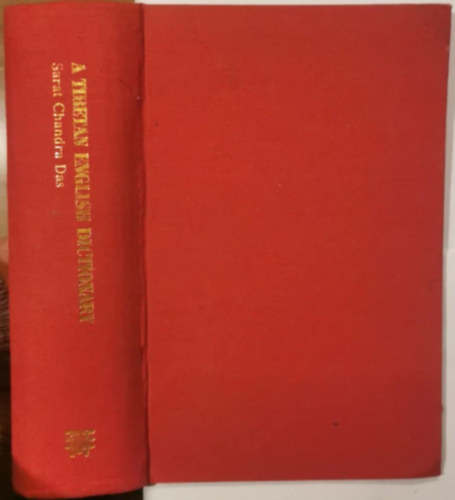 Sarat Chandra Das - A Tibetan English Dictionary