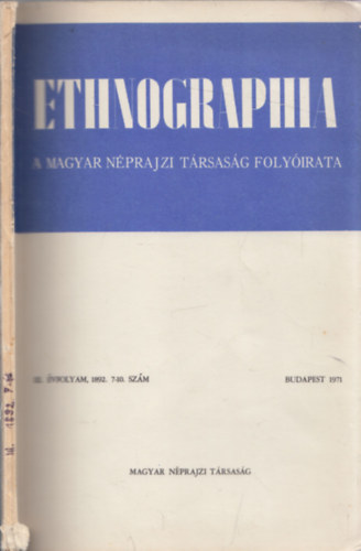 Dr. Jank Jnos (szerk.) - Ethnographia - A Magyar Nprajzi Trsasg Folyirata III. vf. 7-10. szm 1892. (reprint kiads)