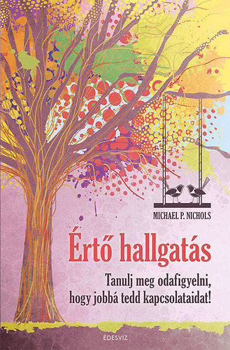 Michael P. Nichols - Értő hallgatás
