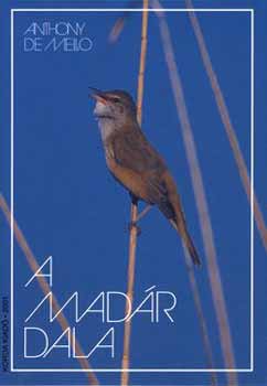 Anthony De Mello - A mad�r dala