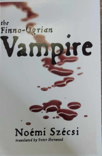 Szécsi Noémi - The Finno-Ugrian Vampire