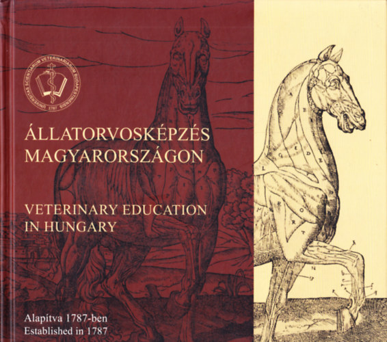 Dr. Per�nyi J�nos (szerk.) - �llatorvosk�pz�s Magyarorsz�gon - Veterinary Education in Hungary