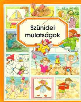 Beaumont Émilie-Pimont Marie - Szünidei mulatságok