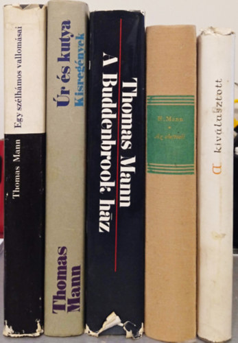 Thomas Mann - 5 DB THOMAS MANN KNYV:EGY SZLHMOS VALLOMSAI+R S KUTYA (KISREGNYEK)+A BUDDENBROOK HZ+AZ ALATTVAL+A KIVLASZTOTT