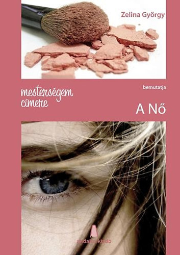 Zelina Gy�rgy - Mesters�gem c�mere - A n�