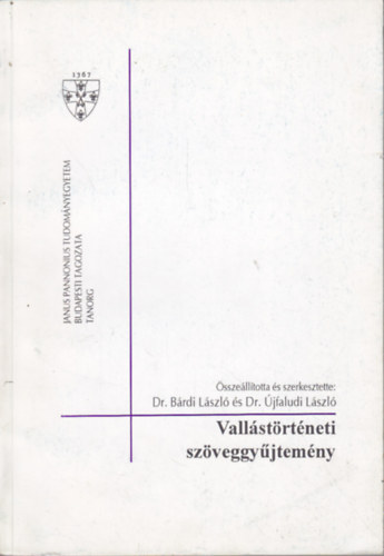Dr. Brdi Lszl - Dr. jfaludi Lszl (szerk.) - Vallstrtneti szveggyjtemny