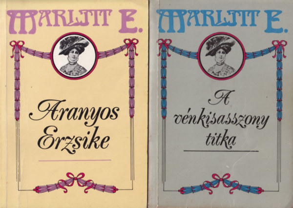 Eugenie Marlitt - 5 db Marlitt Eugenie reg�ny ( egy�tt ) 1. A v�nkisasszony titka, 2. Aranyos Erzsike, 3. A m�sodik feles�g, 4. A tiszttart��k szolg�l�ja, 5. A pusztai hercegle�ny