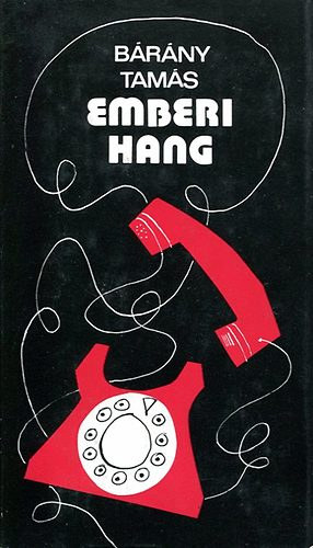 Bárány Tamás - Emberi hang