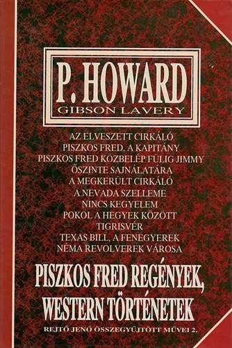 P. Howard - Piszkos Fred reg�nyek, western t�rt�netek (Rejt� J. �sszegy. m�vei 2.)