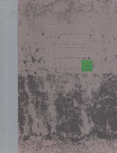 B�n�ti B�la, Hartvig Lajos - �p�t�sz iroda 25