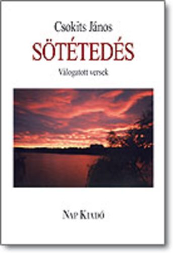 Csokits J�nos - S�t�ted�s - V�logatott versek