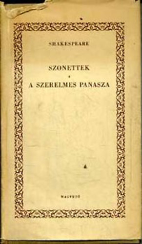 William Shakespeare - Szonettek - A szerelmes panasza