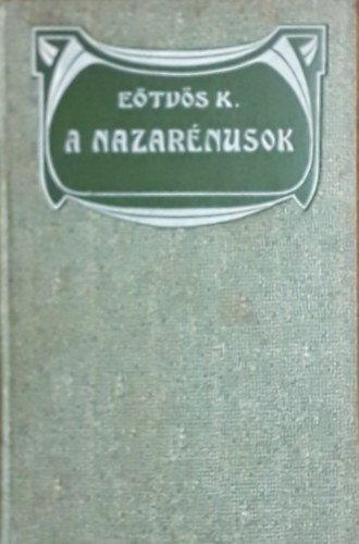 E�tv�s K�roly - A nazar�nusok