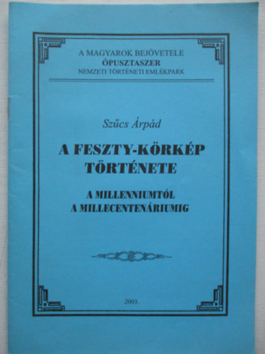 Szcs rpd - A Feszty-krkp trtnete