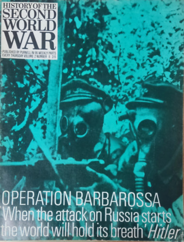 Purnell and Sons Ltd., Imperial War Museum, Basil Liddell-Hart, Barrie Pitt - History of the Second World War - Operation Barbarossa (Volume 2, Number 8.)