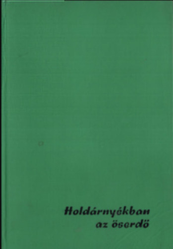 Molnár Gábor - Holdárnyékban az őserdő
