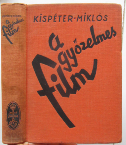 Kispéter Miklós - A győzelmes film
