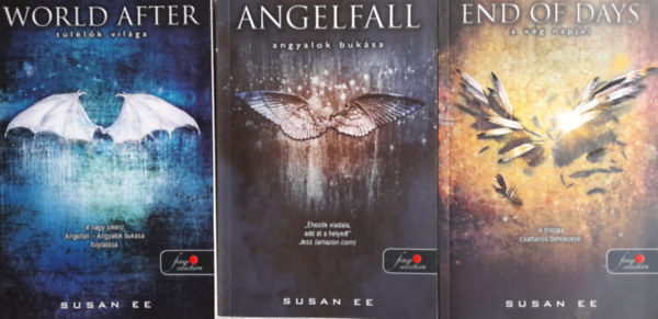 Susan Ee - Angelfall 1-3. (Angelfall - Angyalok bukása, World After - Túlélők világa, End of Days - A vég napjai)