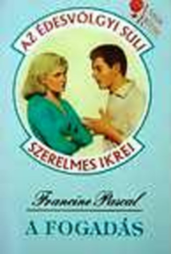 Francine Pascal - A fogadás