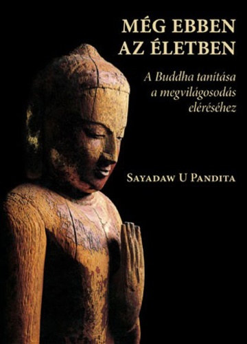 Sayadaw U Pandita - Mg ebben az letben