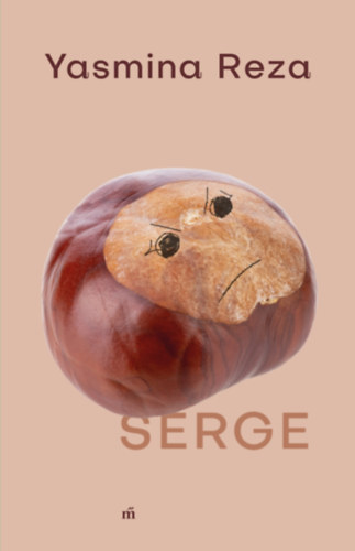 Yasmina Reza - Serge