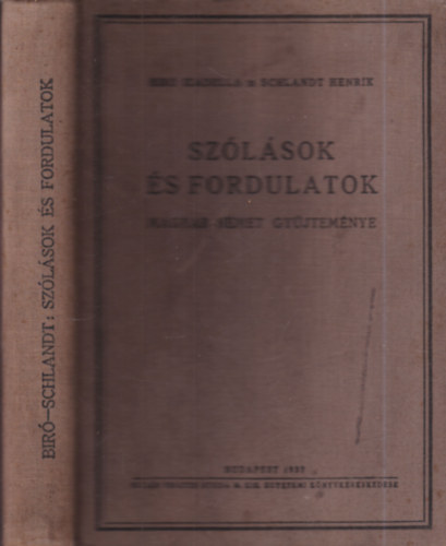 Bíró Izabella-Schlandt Henrik - Szólások és fordulatok magyar-német gyűjteménye