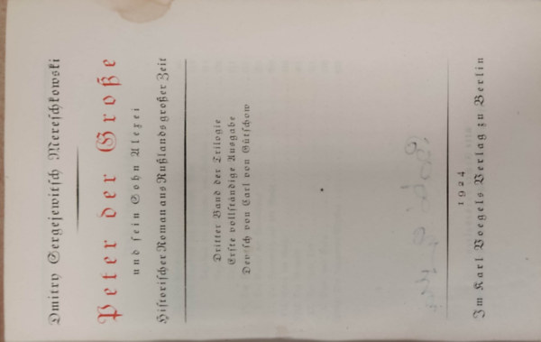 Dmitry Sergejewitsch Mereschowski - Peter der Gro�e und sein Sohn Alexei - Historischer Roman Aus Ru�lands Gro�er Zeit