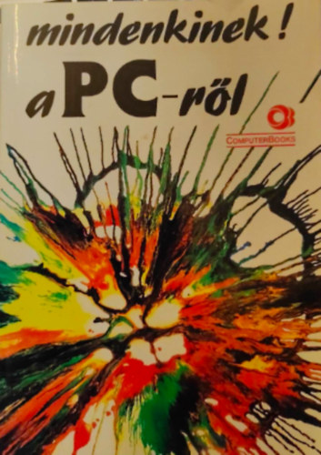 Dr.- Benk Lszl- Pergel Kovcsn Cohner Judit - Mindenkinek! a PC-rl