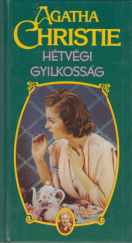 Agatha Christie - Hétvégi gyilkosság