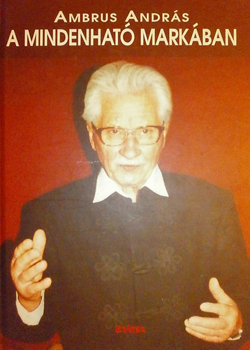 Ambrus Andrs - A Mindenhat markban