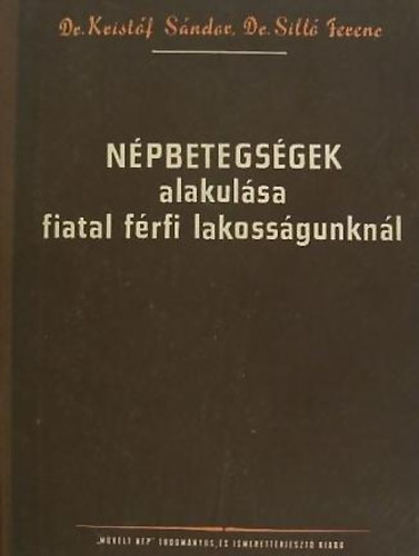 Dr. Kristf S.-Dr. Sill F. - Npbetegsgek alakulsa fiatal frfi lakossgunknl