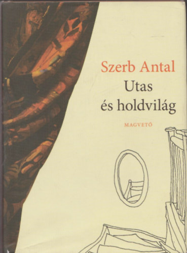 Szerb Antal - Utas s holdvilg