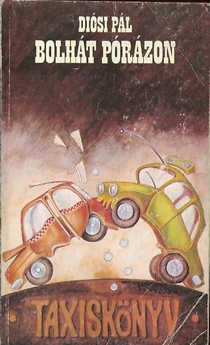 Di�si P�l - Bolh�t p�r�zon (taxisk�nyv)