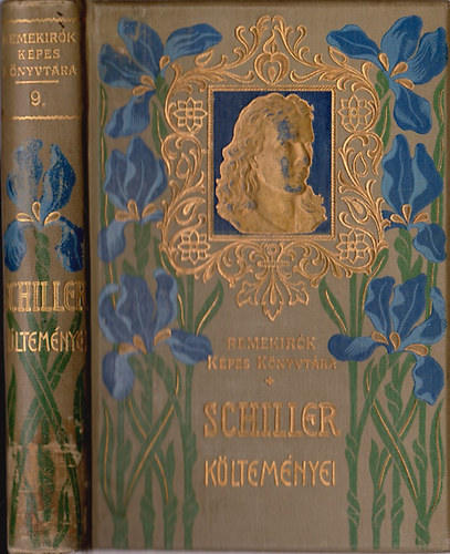 Friedrich Schiller - Schiller költeményei (Remekírók Képes Könyvtára)