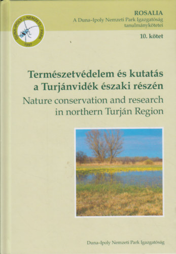 Korda Mrton (szerk.) - Termszetvdelem s kutats a Turjnvidk szaki rszn