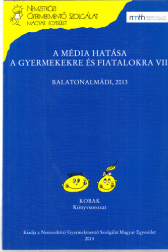 Gabos Erika - A mdia hatsa a gyermekekre s fiatalokra VII.