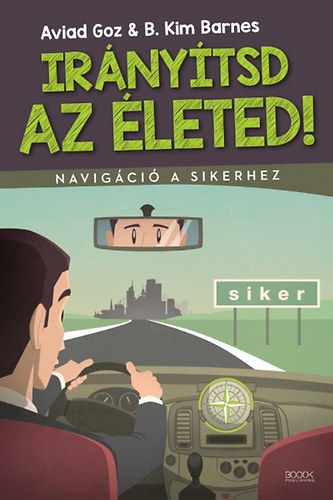 Aviad Goz; B. Kim Barnes - Irnytsd az leted