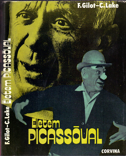 Francoise Gilot, Carlton Lake - letem Picassval