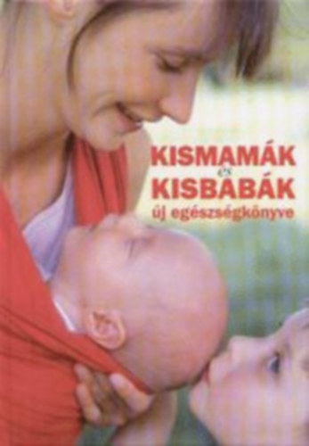 Kismamk s Kisbabk j Egszsgknyve